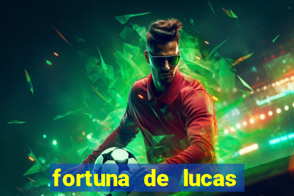 fortuna de lucas lima cantor